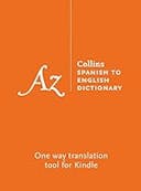 Cover image of book titled Spanish to English Dictionary: The perfect one-way Kindle dictionary for all advanced students of the language