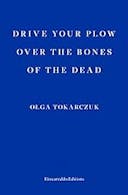Cover image of book titled Drive Your Plow Over the Bones of the Dead