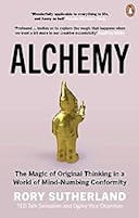 Cover image of book titled Alchemy: The Surprising Power of Ideas That Don't Make Sense