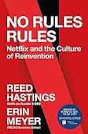 Cover image of book titled No Rules Rules: Netflix and the Culture of Reinvention