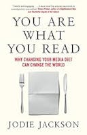 Cover image of book titled You Are What You status: Why changing your media diet can change the world