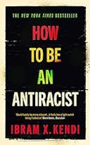 Cover image of book titled How To Be an Antiracist