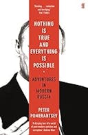 Cover image of book titled Nothing is True and Everything is Possible: Adventures in Modern Russia