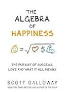 Cover image of book titled The Algebra of Happiness: The pursuit of success, love and what it all means