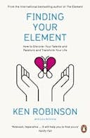 Cover image of book titled Finding Your Element: How to Discover Your Talents and Passions and Transform Your Life