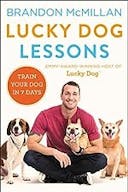 Cover image of book titled Lucky Dog Lessons: Train Your Dog in 7 Days