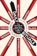Cover image of book titled Daily Rituals: How Great Minds Make Time, Find Inspiration, and Get to Work
