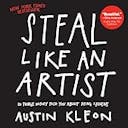 Cover image of book titled Steal Like an Artist: 10 Things Nobody Told You About Being Creative (Austin Kleon)