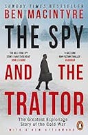 Cover image of book titled The Spy and the Traitor: The Greatest Espionage Story of the Cold War
