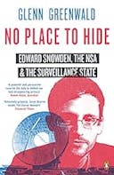 Cover image of book titled No Place to Hide: Edward Snowden, the NSA and the Surveillance State