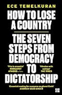 Cover image of book titled How to Lose a Country: The 7 Steps from Democracy to Dictatorship